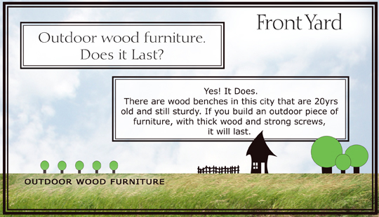 Front Yard outdoor wood furniture